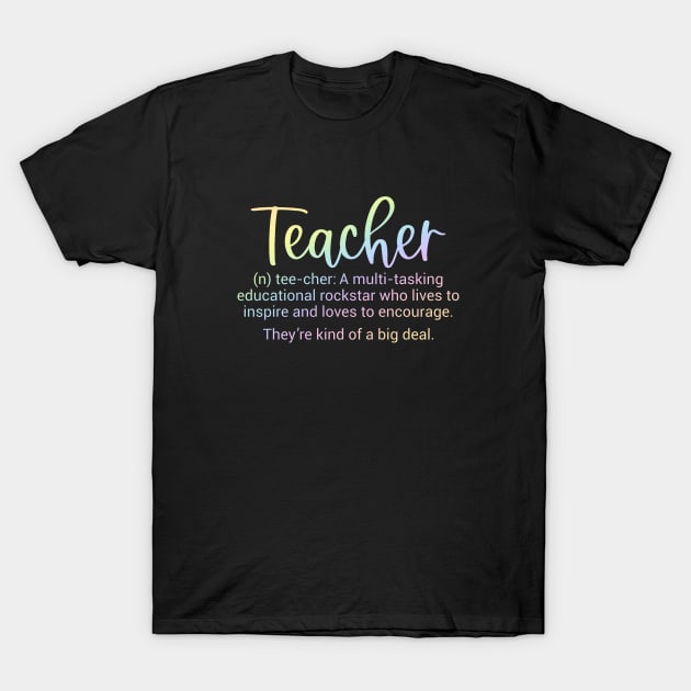 Teacher definition - inspiring teacher quote T-Shirt by PickHerStickers